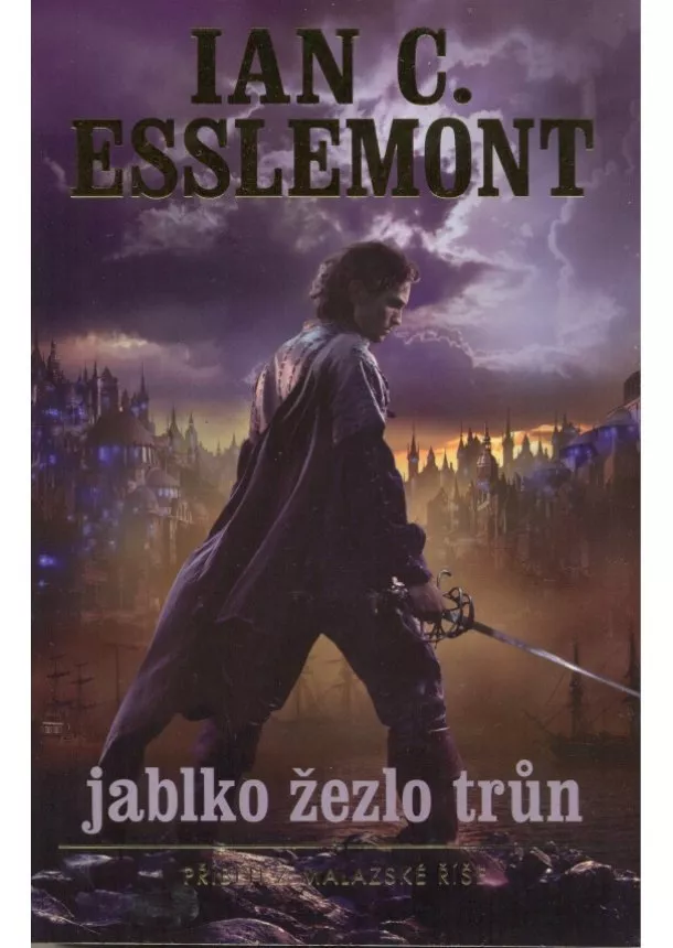 Ian C. Esslemont - Malazská říše - Jablko, žezlo, trůn