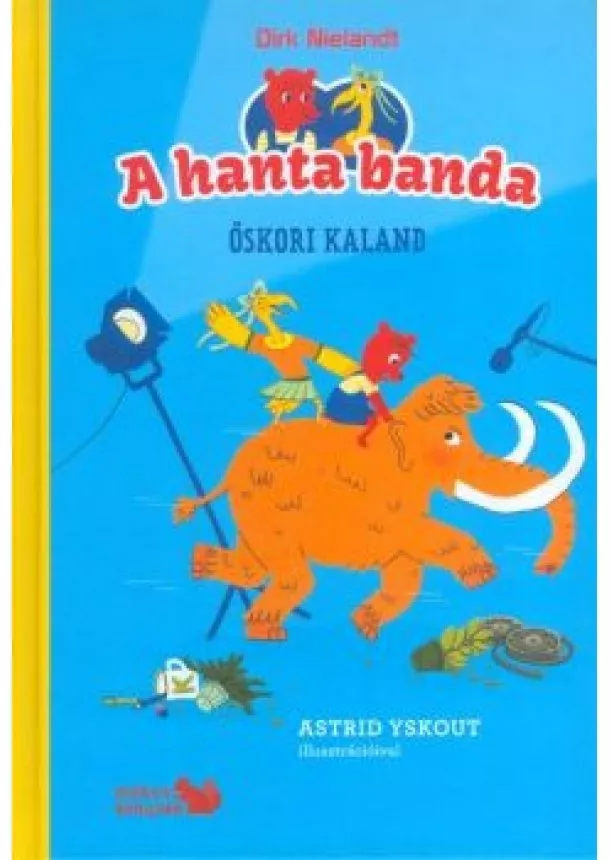 Dirk Nielandt - A HANTA-BANDA /ŐSKORI KALAND