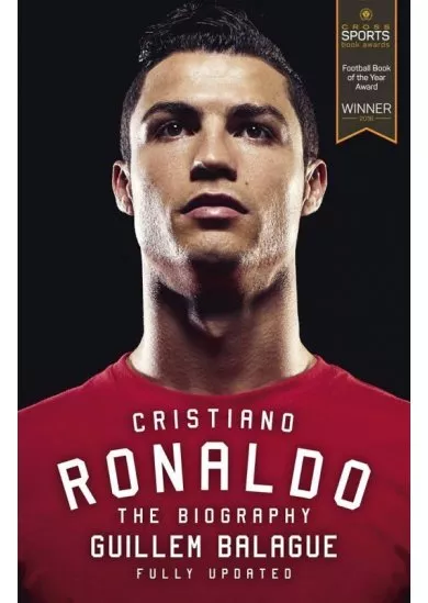 Cristiano Ronaldo : The Biography