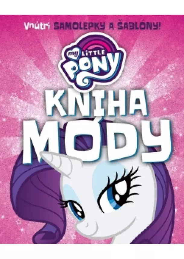 nemá autora - My Little Pony - Kniha módy