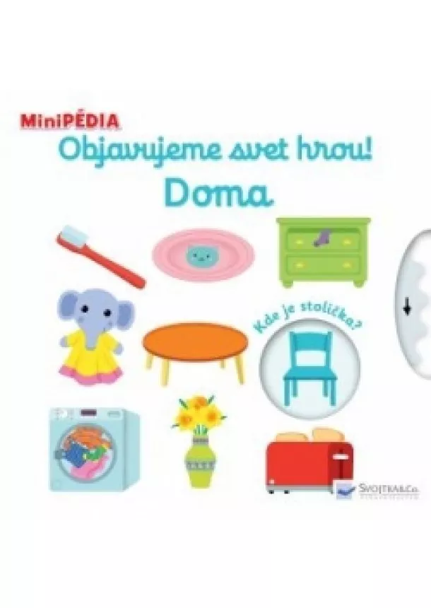 autor neuvedený - MiniPÉDIA Objavujeme svet hrou! Doma