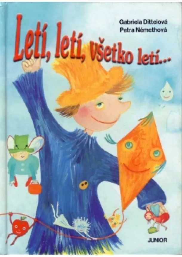 autor neuvedený - Letí, letí, všetko letí ...