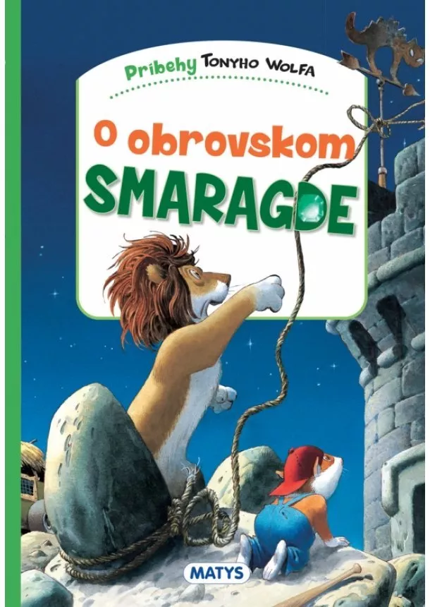 Tony Wolf - O obrovskom smaragde