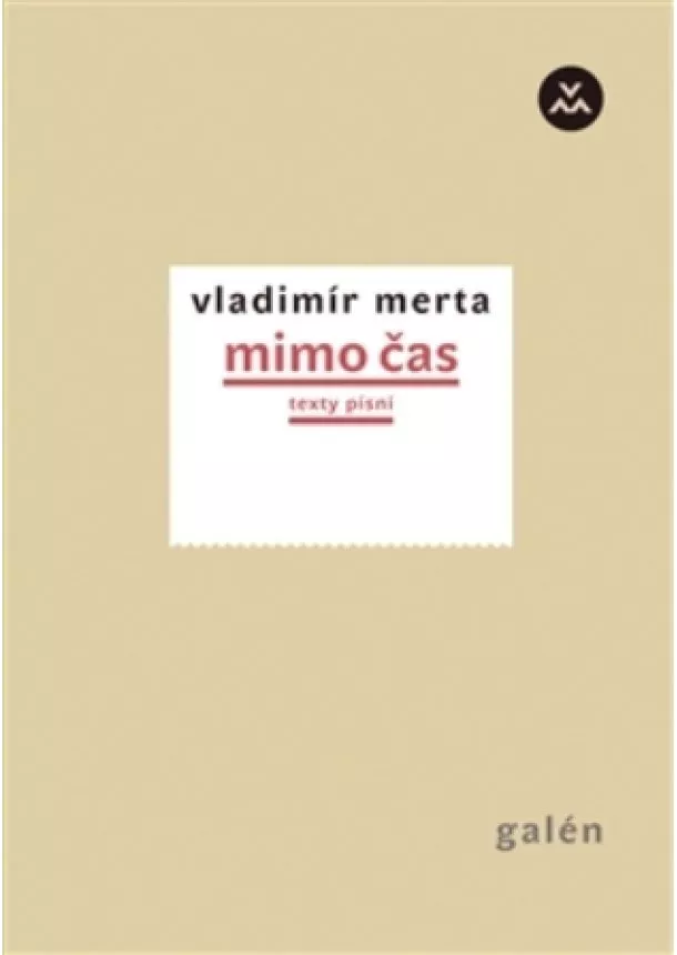 Vladimír Merta - Mimo čas - texty písní