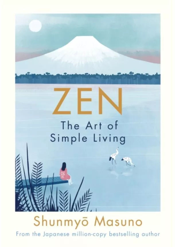 Shunmyo Masuno - Zen: The Art of Simple Living