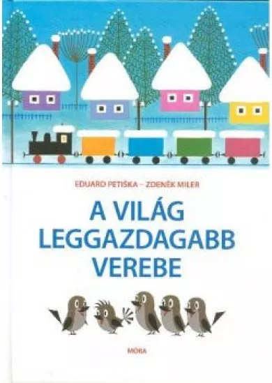 A VILÁG LEGGAZDAGABB VEREBE