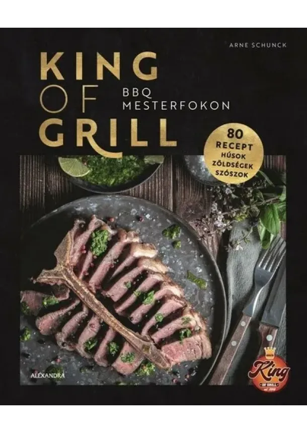 Arne Schunck - King of Grill - BBQ mesterfokon