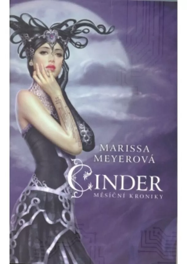 Marissa Meyerová - Cinder - Měsíční kroniky