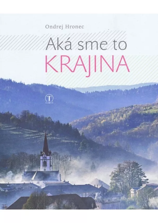 Ondrej Hronec - Aká sme to krajina