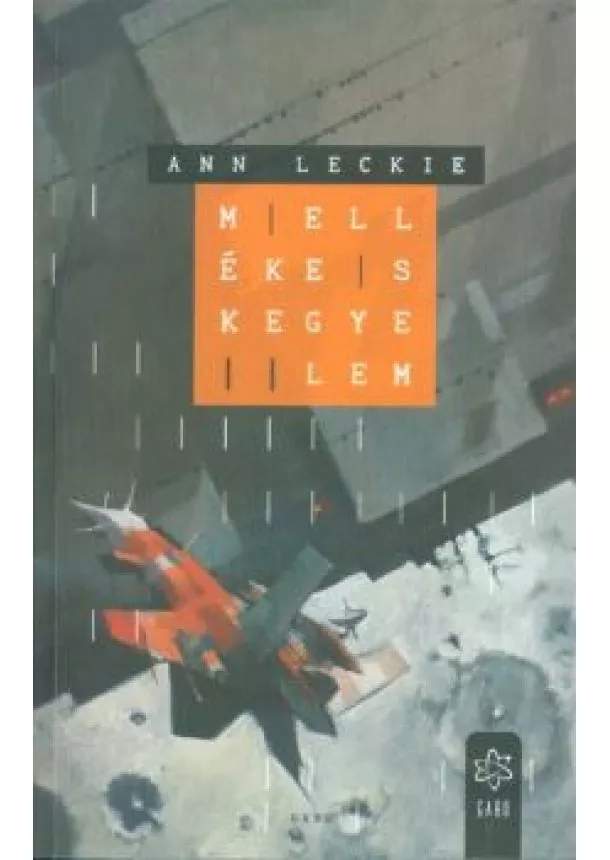 ANN LECKIE - MELLÉKES KEGYELEM