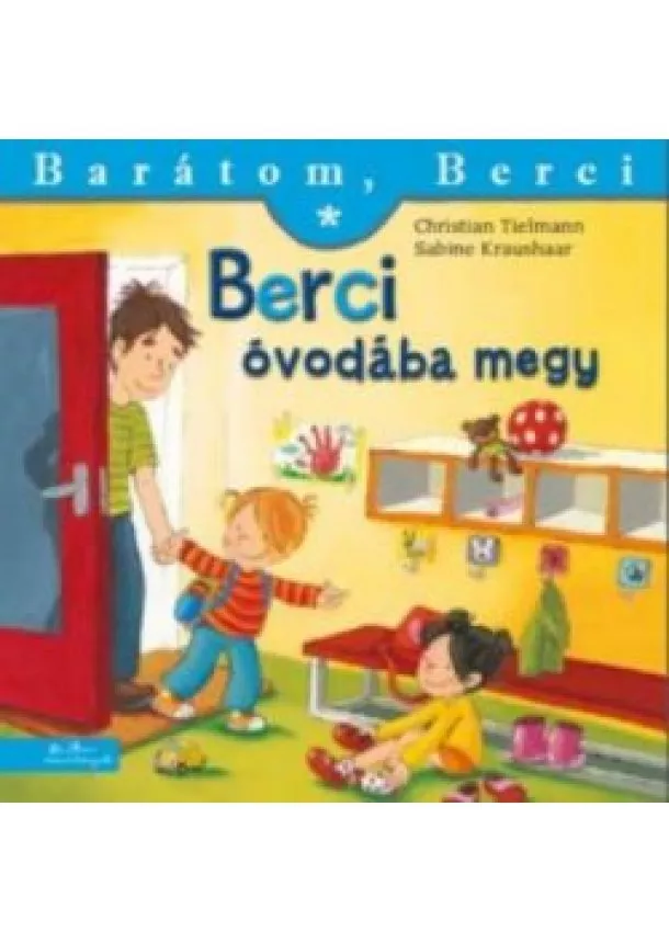 Christian Tielmann - Berci óvodába megy - Barátom, Berci 10.