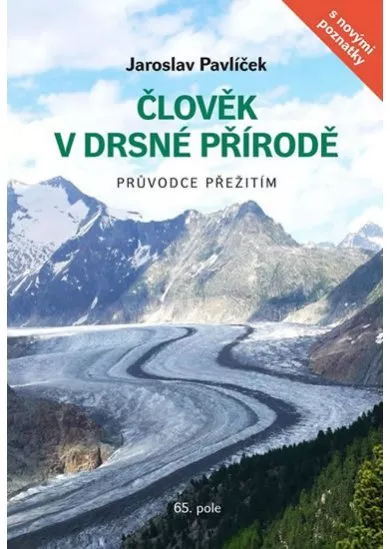 Člověk v drsné přírodě - Průvodce přežit