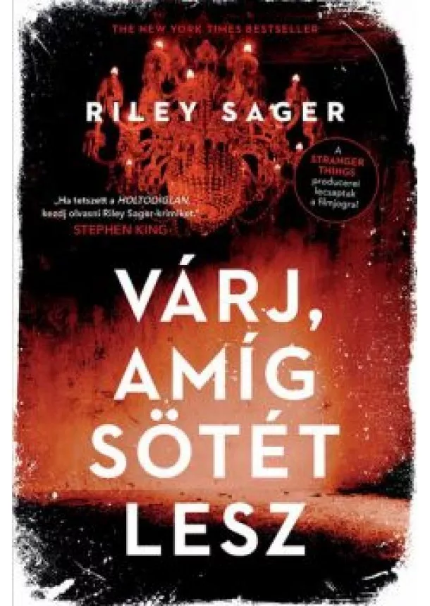 Riley Sager - Várj, amíg sötét lesz