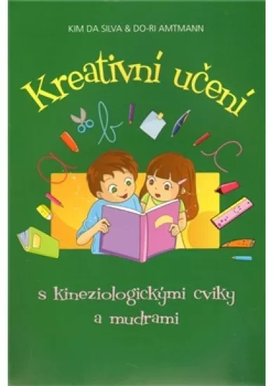 Kreativní učení - s kineziologickými cviky a mudrami