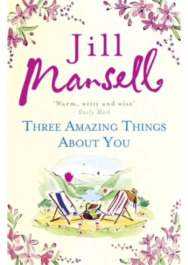 Jill Mansell - Three Amazing Things About You