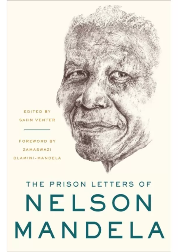 Nelson Mandela - The Prisoner Letters of Nelson Mandela