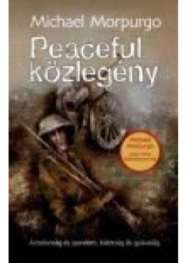 Michael Morpurgo - PEACEFUL KÖZLEGÉNY