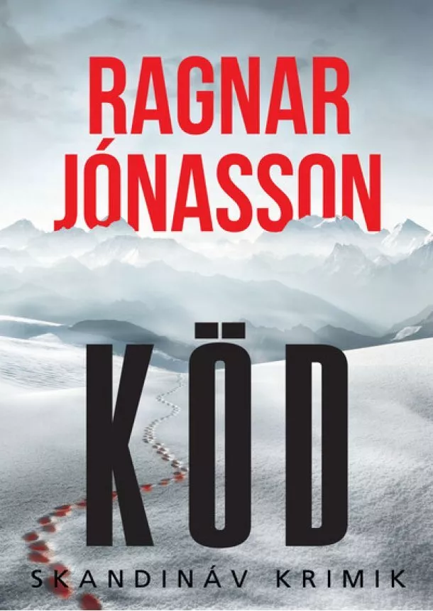 Ragnar Jónasson - Köd - Skandináv krimik