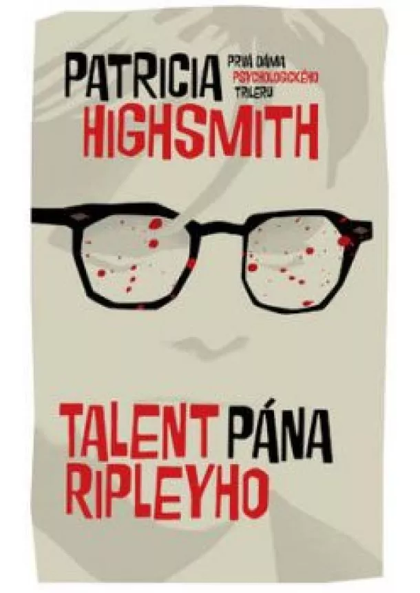 Patricia Highsmith - Talent pána Ripleyho