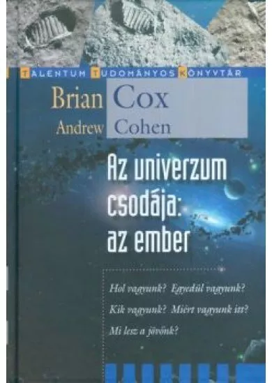 Az univerzum csodája: az ember /Talentum tudományos könyvtár