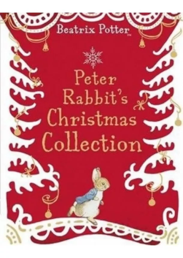 Beatrix Potterová - A Peter Rabbit Christmas Collection