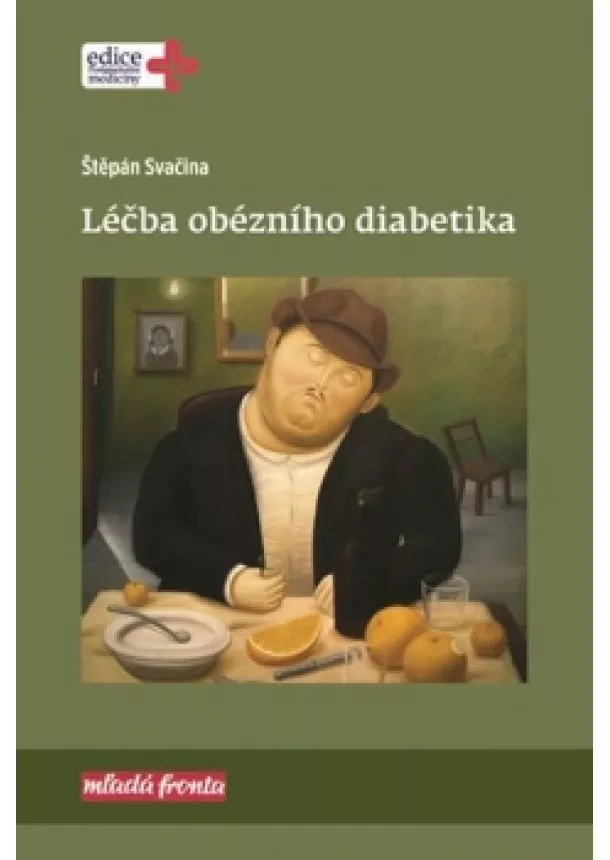 Štěpán Svačina - Léčba obézního diabetika