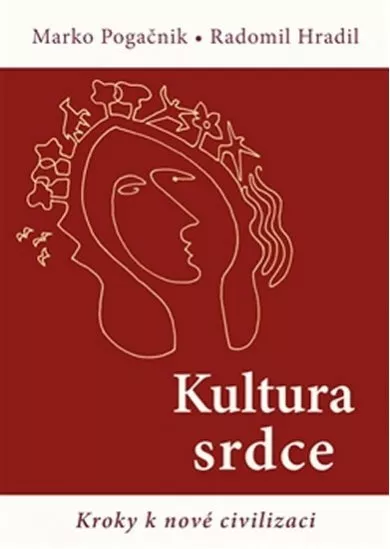 Kultura srdce - Kroky k nové civilizaci