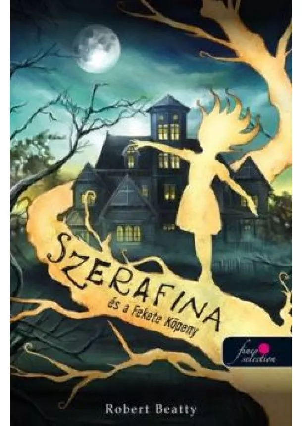 Robert Beatty - Szerafina és a Fekete Köpeny - Serafina 1.