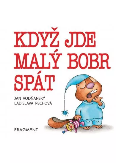 Když jde malý bobr spát