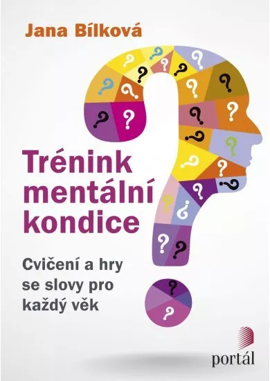 Trénink mentální kondice - Cvičení a hry se slovy pro každý věk