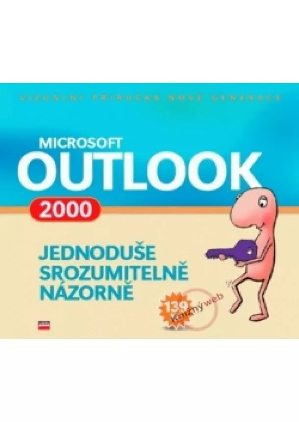 Kolektiv - Microsoft Outlook 2000 Jednoduše, srozumitelně, názorně