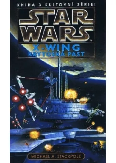 Star Wars - X-Wings 3 - Krytoská past