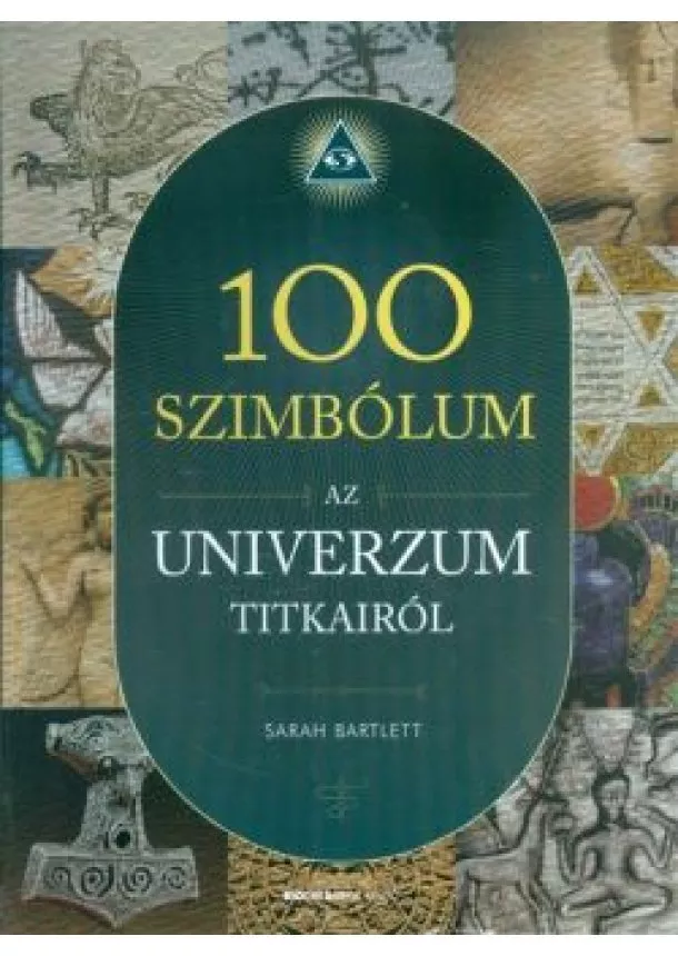 Sarah Bartlett - 100 szimbólum az univerzum titkairól