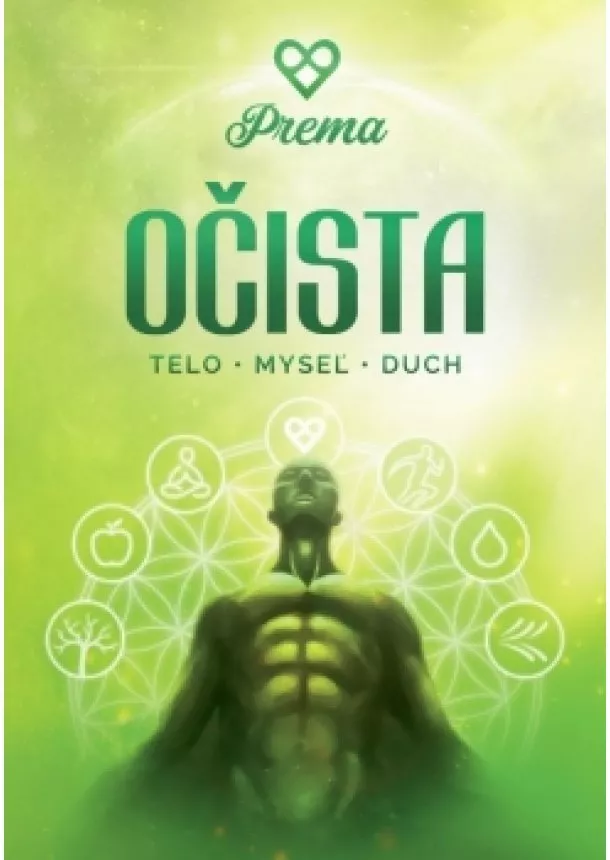 Leo Prema - Očista / Telo – Myseľ - Duch