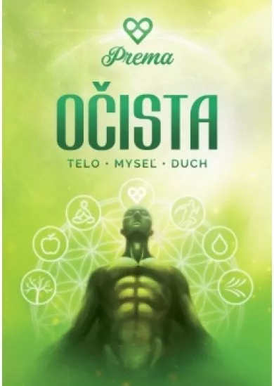 Očista / Telo – Myseľ - Duch