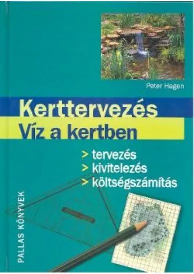 KERTTERVEZÉS - VÍZ A KERTBEN