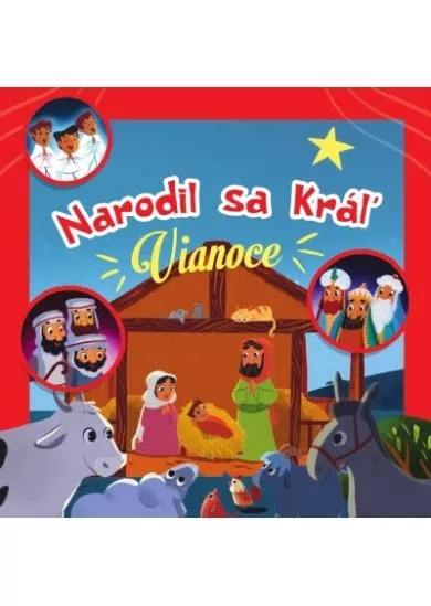 Narodil sa Kráľ – Vianoce