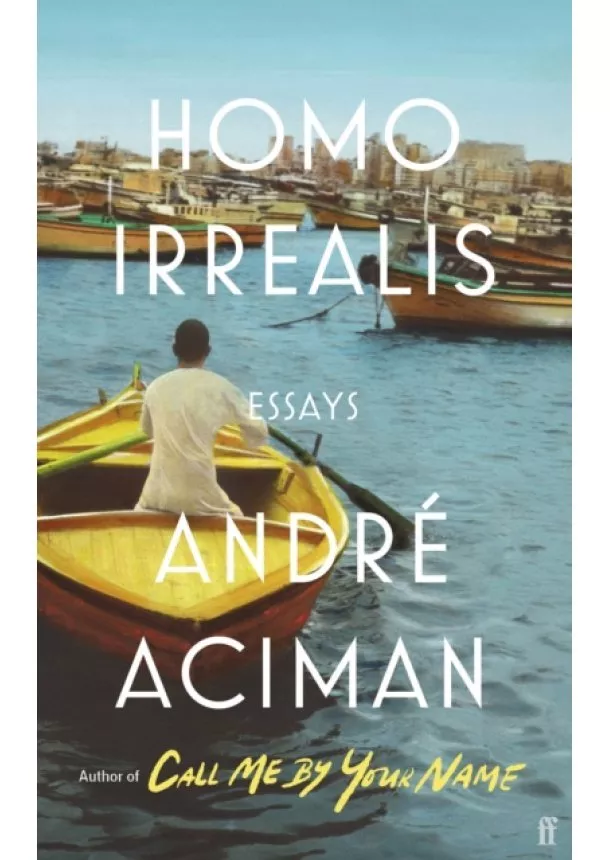 André Aciman - Homo Irrealis