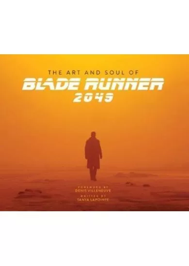 The Art and Soul of Blade Runner 2049