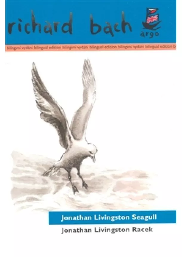 Richard Bach - Jonathan Livingston Racek /bilingvní/