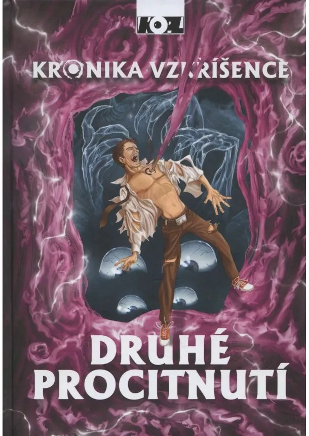 Petr Kopl - Kronika vzkříšence – Druhé procitnutí