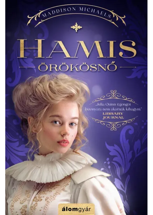 Maddison Michaels - Hamis örökösnő