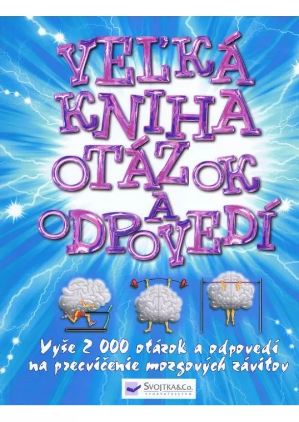 autor neuvedený - Veľká kniha otázok a odpovedí