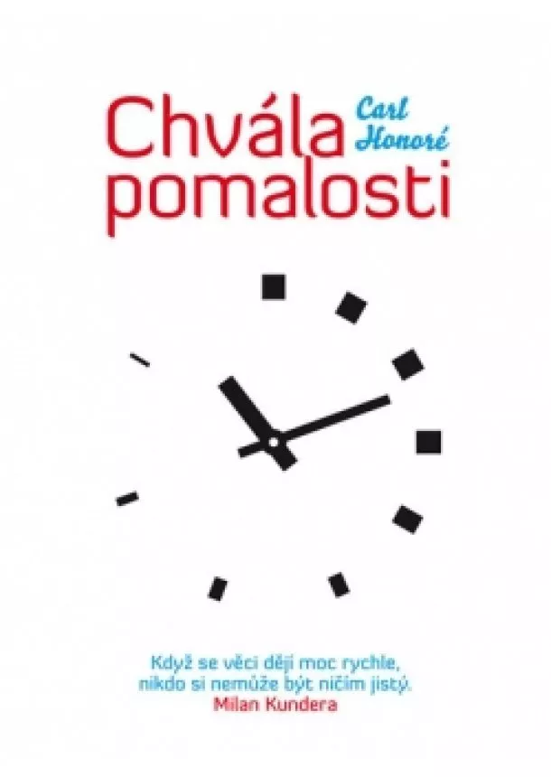 Carl Honoré - Chvála pomalosti