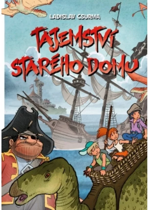 Ladislav Csurma - Tajemství starého domu