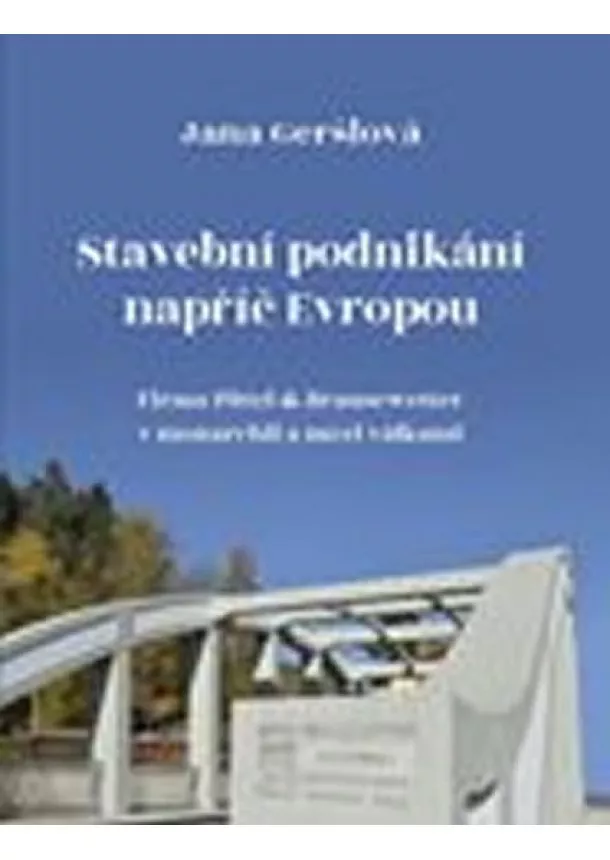 Jana Geršlová - Stavební podnikání napříč Evropou