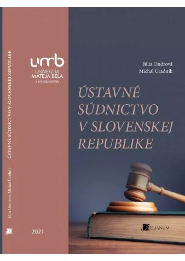 Júlia Ondrová, Michal Úradník - Ústavné súdnictvo v Slovenskej republike