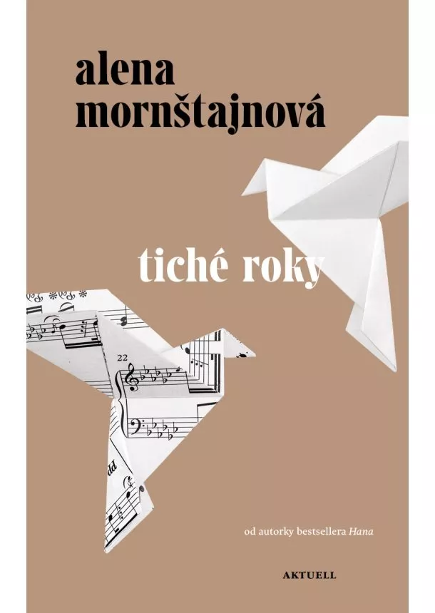 Alena Mornštajnová - Tiché roky