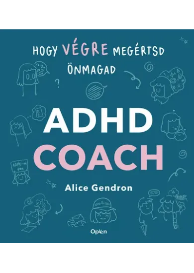 ADHD coach - Hogy végre megértsd önmagad