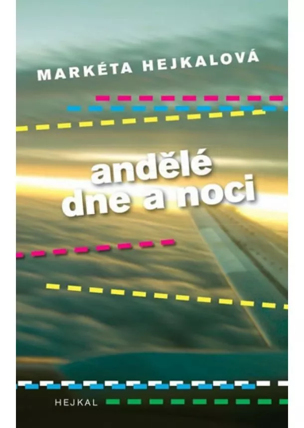 Markéta Hejkalová - Andělé dne a noci